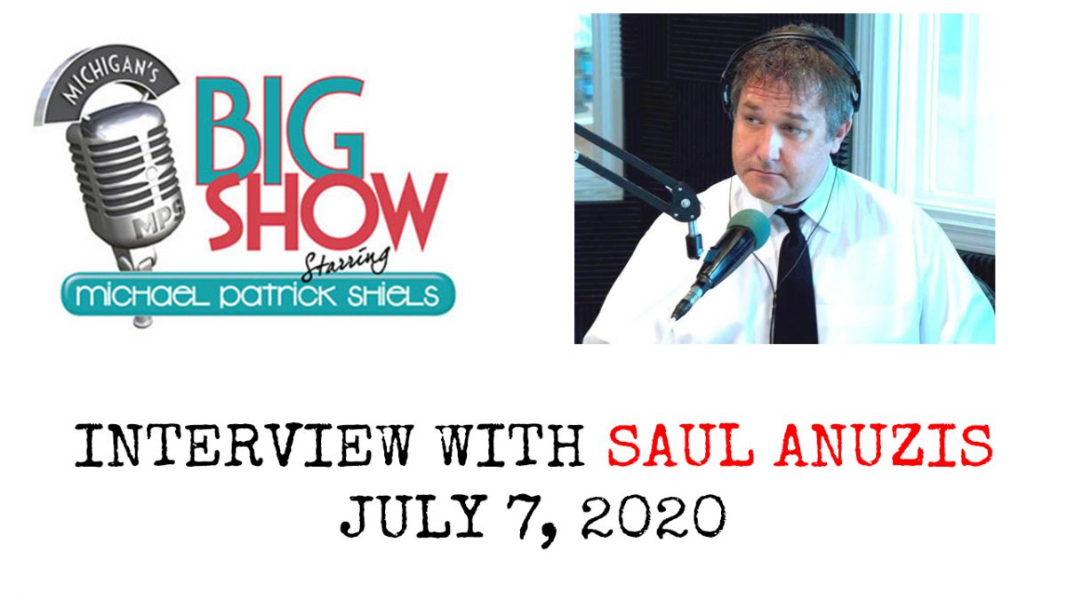 Saul Anuzis Interview with Michael Patrick Shiels on Michigan’s Big Show