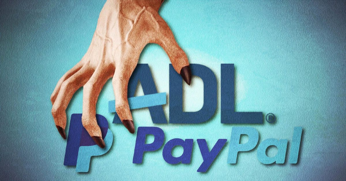 PayPal’s Unholy Alliance with ADL Opens The Door To a Massive Security Breach